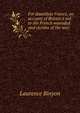 For dauntless France, an account of Britain's aid to the French wounded and victims of the war;, Binyon, Laurence, 1869-1943 