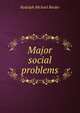 Major social problems, Rudolph Michael Binder 