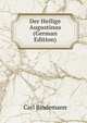Der Heilige Augustinus (German Edition), Carl Bindemann 