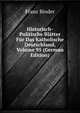Historisch-Politische Bl?tter F?r Das Katholische Deutschland, Volume 95 (German Edition), Franz Binder 