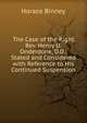 The Case of the Right Rev. Henry U. Onderdonk, D.D.: Stated and Considered with Reference to His Continued Suspension, Horace Binney 