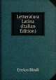 Letteratura Latina (Italian Edition), Enrico Bindi 