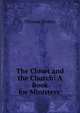 The Closet and the Church: A Book for Ministers ., Thomas Binney 