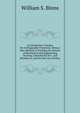 An Elementary Treatise On Orthographic Projection: Being a New Method of Teaching the Science of Mechanical and Engineering Drawing, Intended for the . and Bricklayers, and for the Use of Schoo, William S. Binns 