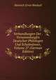 Verhandlungen Der . VersammlungEn Deutscher Philologen Und Schulmanner, Volume 27 (German Edition), Heinrich Ernst Bindseil 
