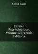 L'ann?e Psychologique, Volume 12 (French Edition), Alfred Binet 