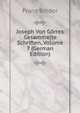 Joseph Von G?rres Gesammelte Schriften, Volume 7 (German Edition), Franz Binder 