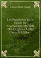 Les Prophetes Juifs: Etude De Psychologie Morbide (Des Origines A Elie) (French Edition), Charles Binet-Sangle 