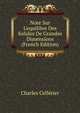 Note Sur L'equilibre Des Solides De Grandes Dimensions (French Edition), Charles Cellerier 