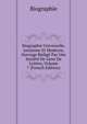 Biographie Universelle, Ancienne Et Moderne, Ouvrage Redige Par Une Societe De Gens De Lettres, Volume 7 (French Edition), Biographie 