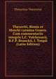 Theocriti, Bionis et Moschi carmina Graece. Cum commentariis integris L.C. Valckenarii, R.F.P. Brunckii, I. Toupii (Latin Edition), Theocritus Theocritus 