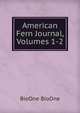 American Fern Journal, Volumes 1-2, BioOne BioOne 
