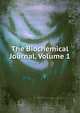 The Biochemical Journal, Volume 1, 