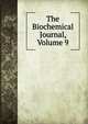 The Biochemical Journal, Volume 9, 