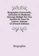 Biographie Universelle, Ancienne Et Moderne, Ouvrage Redige Par Une Societe De Gens De Lettres, Volume 35 (French Edition), Biographie 
