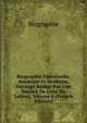 Biographie Universelle, Ancienne Et Moderne, Ouvrage Redige Par Une Societe De Gens De Lettres, Volume 6 (French Edition), Biographie 