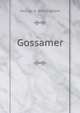 Gossamer, George A. Birmingham 