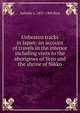 Unbeaten tracks in Japan: an account of travels in the interior including visits to the aborigines of Yezo and the shrine of Nikko, Isabella L. 1831-1904 Bird 