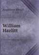 William Hazlitt, Augustine Birrell 