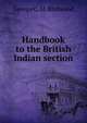 Handbook to the British Indian section, George C. M. Birdwood 