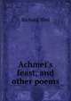 Achmet's feast, and other poems, Richard Bird 