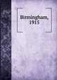 Birmingham, 1915, 