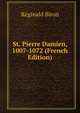 St. Pierre Damien, 1007-1072 (French Edition), Reginald Biron 