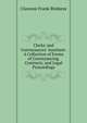 Clerks' and Conveyancers' Assistant: A Collection of Forms of Conveyancing, Contracts, and Legal Proceedings, Clarence Frank Birdseye 