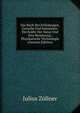 Das Buch Der Erfindungen, Gewerbe Und Industrien: Die Kr?fte Der Natur Und Ihre Benutzung; Physikalische Technologie (German Edition), Julius Z?llner 