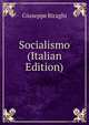 Socialismo (Italian Edition), Giuseppe Biraghi 
