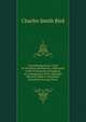 Transubstantiation Tried by Scripture and Reason: Addressed to the Protestants of England, in Consequence of the Attempts Recently Made to Introduce Romanism Among Them, Charles Smith Bird 