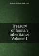 Treasury of human inheritance Volume 1, Bulloch William 1868-1941 