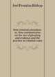 New criminal procedure: or, New commentaries on the law of pleading and evidence and the practice in criminal cases, Bishop, Joel Prentiss, 1814-1901 