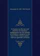 A treatise on the law and practice of voluntary assignments for the benefit of creditors: adapted to the laws of the various states; with an appendix of forms, Alexander M. 1807-1869 Burrill 