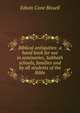 Biblical antiquities: a hand book for use in seminaries, Sabbath schools, families and by all students of the Bible, Edwin Cone Bissell 