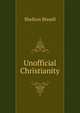 Unofficial Christianity, Shelton Bissell 