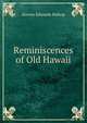 Reminiscences of Old Hawaii, Sereno Edwards Bishop 