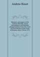 Memoirs and papers of Sir Andrew Mitchell, envoy extraodinary and minister plenipotentiary from the Court of Great Britain to the Court of Prussia, from 1756 to 1771, Andrew Bisset 