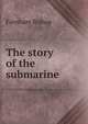 The story of the submarine, Farnham Bishop 