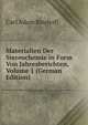 Materialien Der Stereochemie in Form Von Jahresberichten, Volume 1 (German Edition), Carl Adam Bischoff 