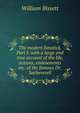 The modern fanatick. Part I: with a large and true account of the life, actions, endowments etc. of the famous Dr. Sacheverell, William Bissett 