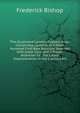 The Illustrated London Cookery Book: Containing Upwards of Fifteen Hundred First-Rate Receipts Selected with Great Care, and a Proper Attention to . the Latest Improvements in the Culinary Art, Frederick Bishop 