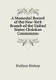 A Memorial Record of the New-York Branch of the United States Christian Commission, Nathan Bishop 