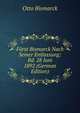 Furst Bismarck Nach Seiner Entlassung: Bd. 28 Juni 1892 (German Edition), Otto Bismarck 