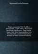 Papst Alexander Viii. Und Der Wiener Hof. (1689-1691).: Nach Den Bestander Des Kaiserl. Und Konigl. Haus-, Hof- Und Staatsarchivs Und Des Furstlich Liechtensteinischen Archivs in Wien (German Edition), Sigismund Bischoffshausen 