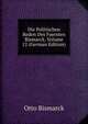 Die Politischen Reden Des Fuersten Bismarck, Volume 12 (German Edition), Otto Bismarck 