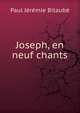 Joseph, en neuf chants, Paul Jeremie Bitaube 