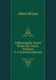 Volksausgabe Seiner Werke Im Urtext, Volumes 2-4 (German Edition), Albert Bitzius 