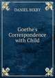Goethe's Correspondence with Child, DANIEL BIXBY 