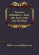 Synnove Solbakken ; Arne, and Early tales and sketches, Bj?rnson, Bj?rnstjerne, 1832-1910 